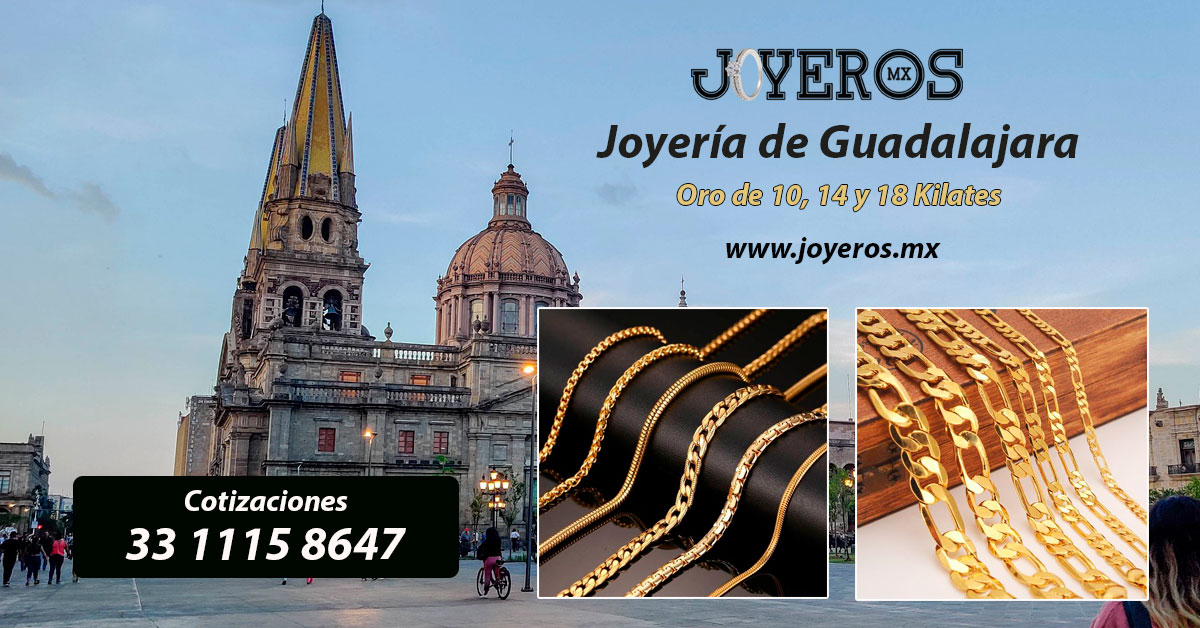 Joyeria Guadalajara. Oro de 10,14 y 18 Kilates