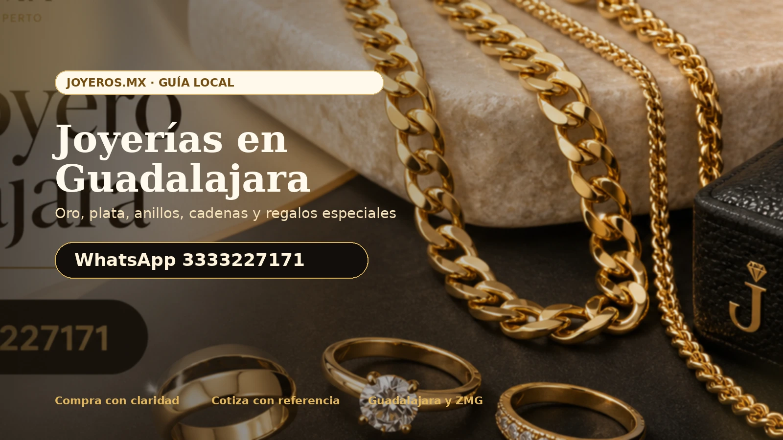 Joyerías en Guadalajara con joyería de oro, anillos, cadenas y WhatsApp de Joyeros.mx